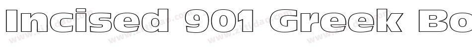 Incised 901 Greek Bold BT字体转换